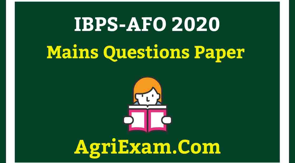 IBPS AFO Mains Question Paper 2020 - Agri Exam